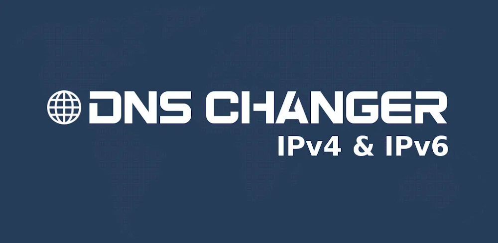 DNS Changer - IPv4 & IPv6