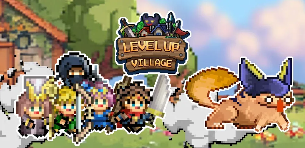 Level Up Village!