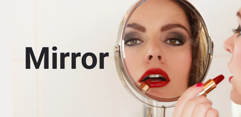 Mirror App - Beauty Mirror