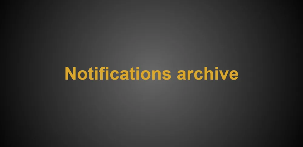 Notifications archive