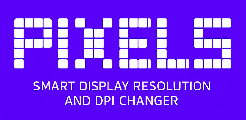 Pixels: Resolution+DPI Changer